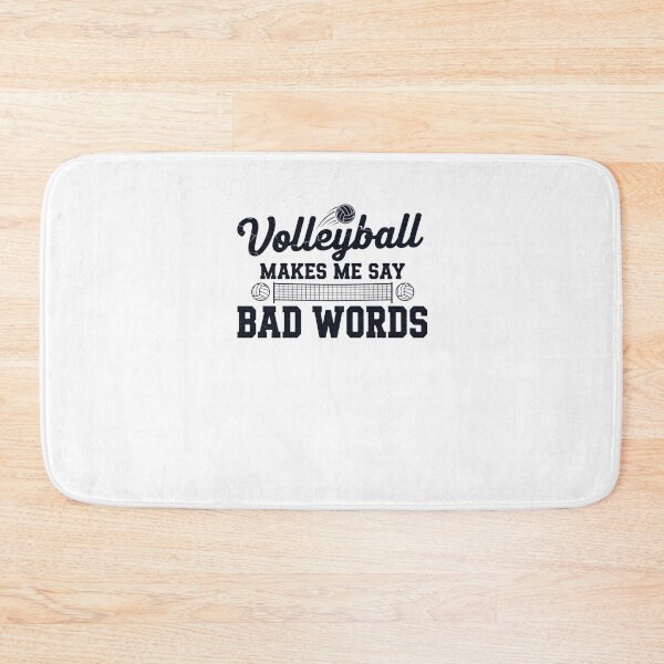 Item preview, Volleyball MAKES ME SAY BAD WORDS Funny Player designed and sold by snowry.