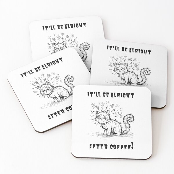 Item preview, It'll Be Alright After Coffee designed and sold by Dancing Jester Designs.