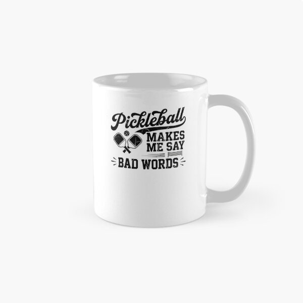 Item preview, Pickleball MAKES ME SAY BAD WORDS Funny Player designed and sold by snowry.