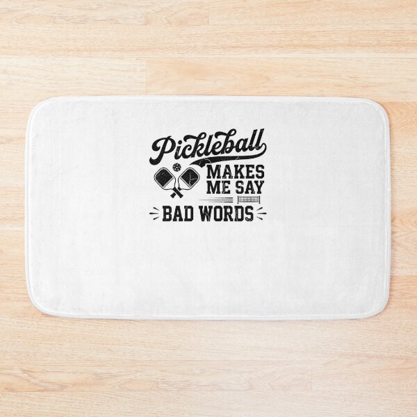 Item preview, Pickleball MAKES ME SAY BAD WORDS Funny Player designed and sold by snowry.