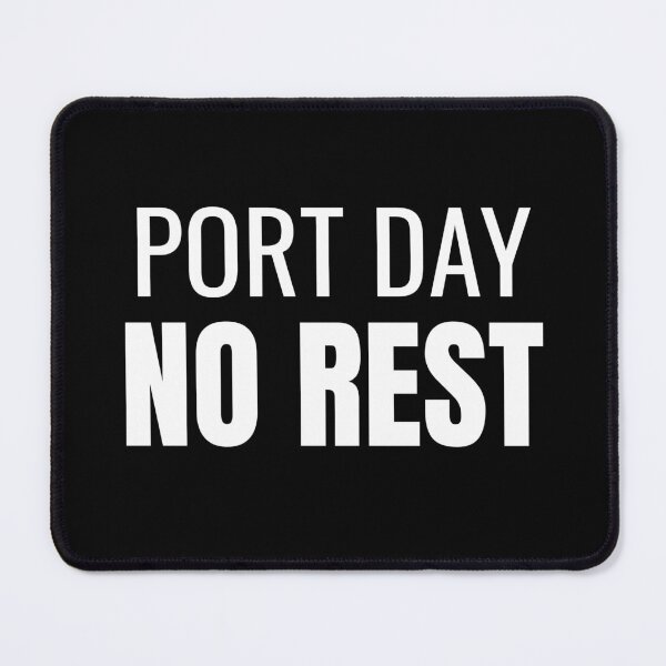 Item preview, Port Day No Rest (White) designed and sold by ShipCrewNation.