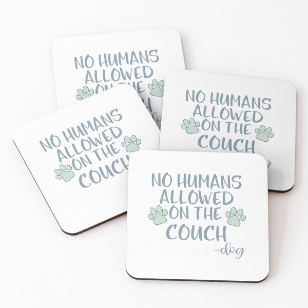 Item preview, No Humans Allowed On The Couch – Funny Dog Owner Humor Cute Pet Lover Design designed and sold by Cool-cat-art.