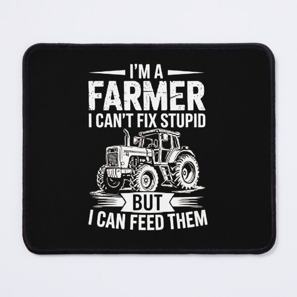 Item preview, I'm A Farmer I Can't Fix Stupid But I Can Feed Them Funny Tractor designed and sold by haitrieuic96.