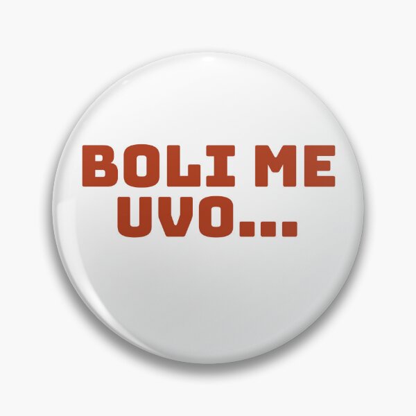 Item preview, Boli Me Uvo Relaxed Balkan Lifestyle Quote designed and sold by Ziva26.