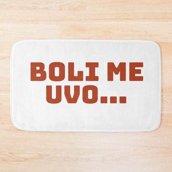 Item preview, Boli Me Uvo Relaxed Balkan Lifestyle Quote designed and sold by Ziva26.