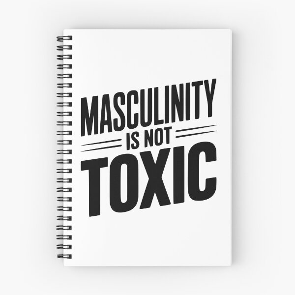 Item preview, Masculinity Is Not Toxic designed and sold by Frank Ring.