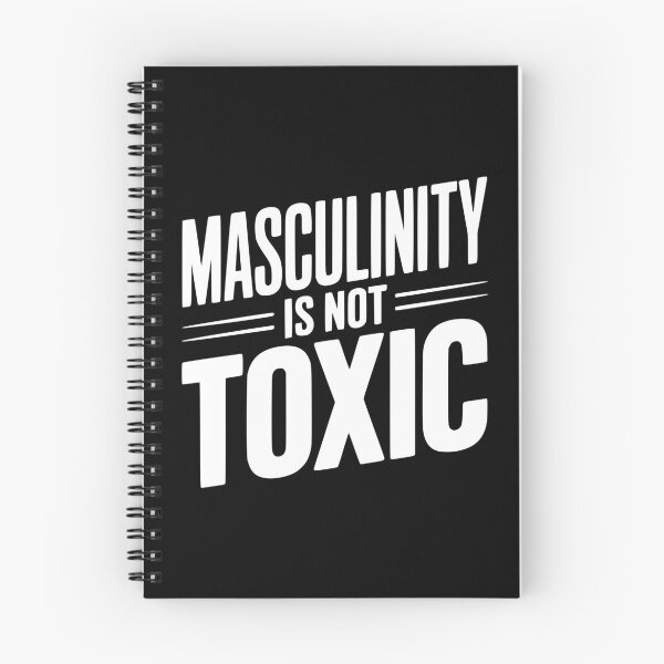 Item preview, Masculinity Is Not Toxic designed and sold by Frank Ring.