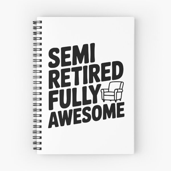 Item preview, Semi Retired Fully Awesome designed and sold by Frank Ring.