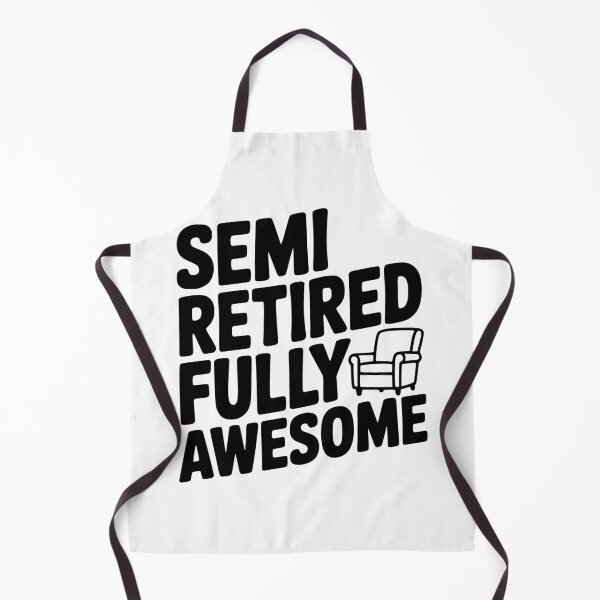 Item preview, Semi Retired Fully Awesome designed and sold by Frank Ring.