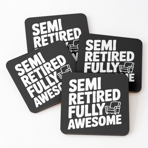 Item preview, Semi Retired Fully Awesome designed and sold by Frank Ring.