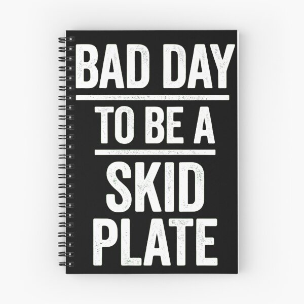 Item preview, Bad Day To Be A Skid Plate - Funny Off-Roading & 4x4 Humor designed and sold by haitrieuic96.