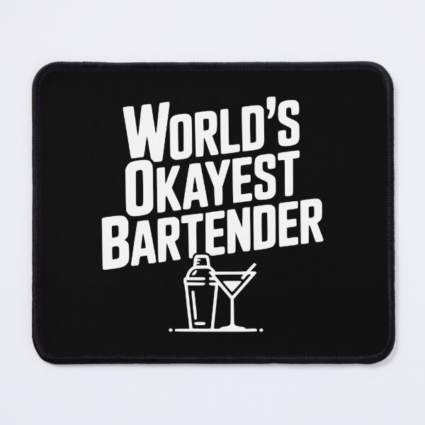 Item preview, World's Okayest Bartender designed and sold by Frank Ring.