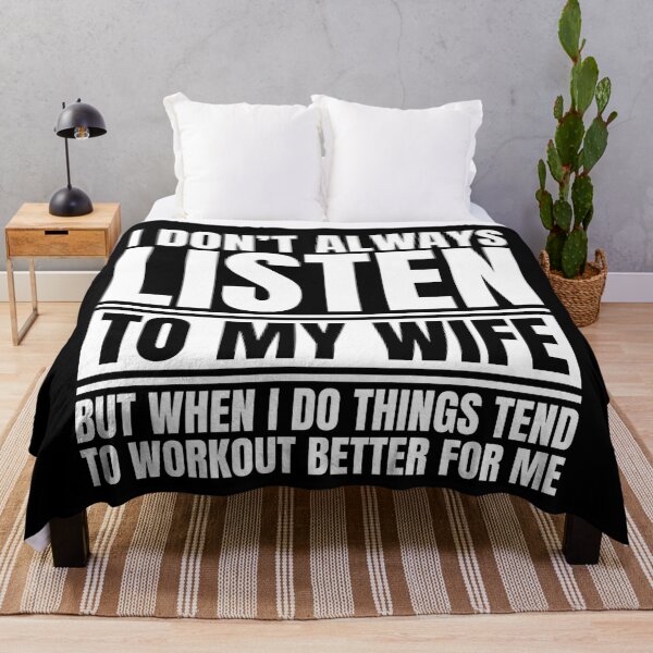 Item preview, I don’t always listen to my wife but when i do things tend to workout better for me designed and sold by Dondonmart.