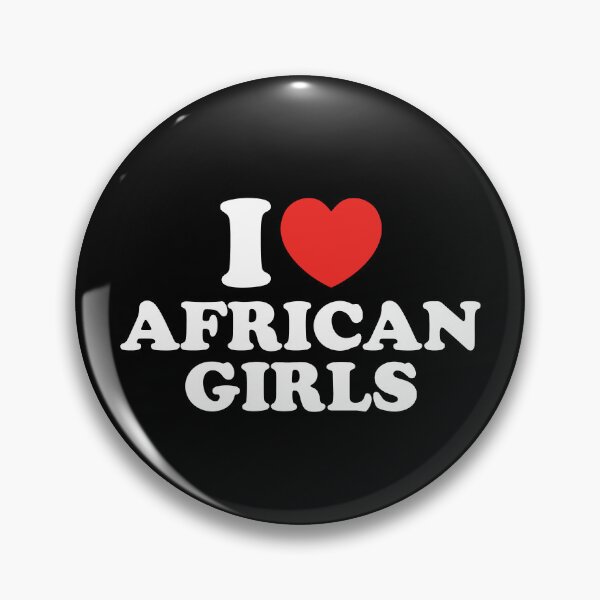 Item preview, I Love African Girls designed and sold by shitpostee.