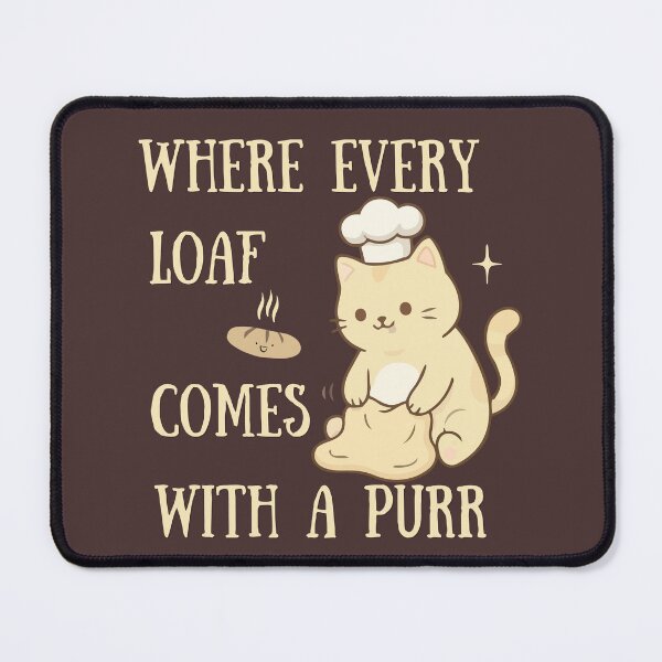 Item preview, Where Every Loaf Comes With a Purr Cat designed and sold by TheBeeKindSpace.