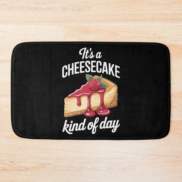 Item preview, It's a CHEESECAKE Kind of Day designed and sold by jkrphoto.