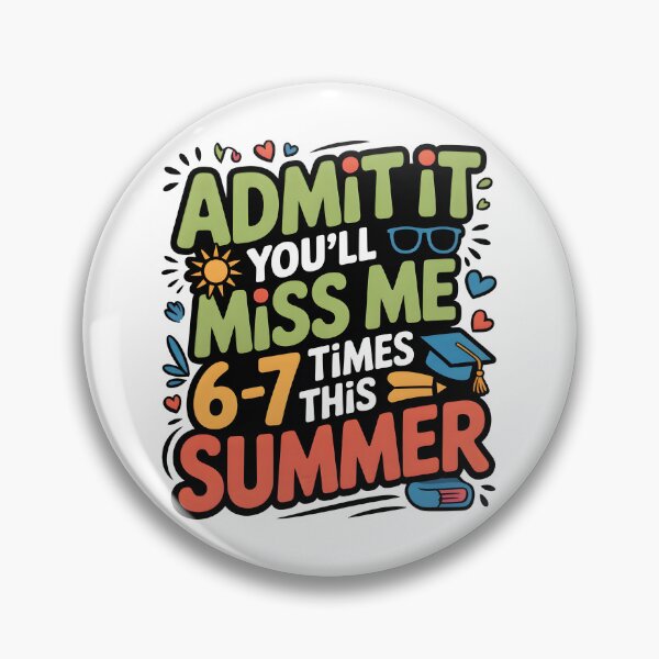 Item preview, Admit It You'll Miss Me 6-7 Times This Summer | Funny Last Day of School Shirt designed and sold by Milosstudio.