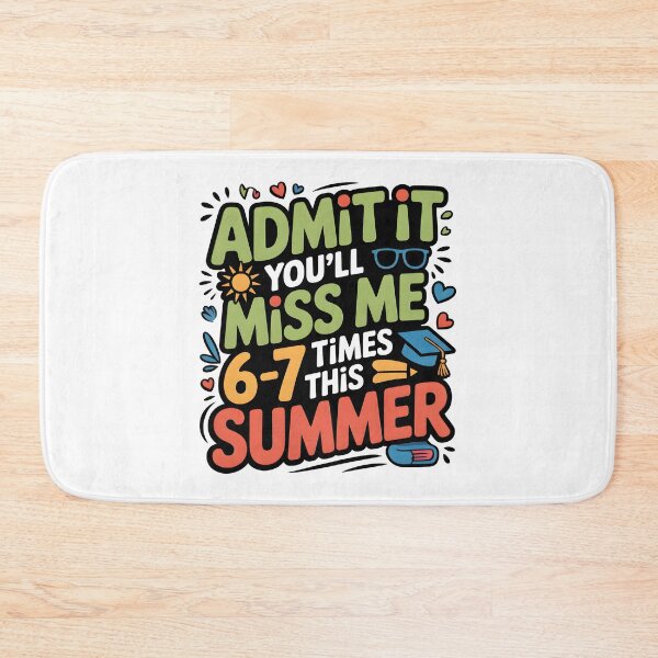 Item preview, Admit It You'll Miss Me 6-7 Times This Summer | Funny Last Day of School Shirt designed and sold by Milosstudio.