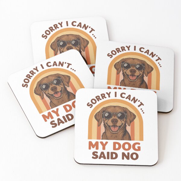 Item preview, Retro My Dog Said No Funny Quote designed and sold by KelliesGrafix.