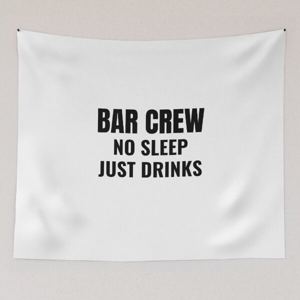 Item preview, Bar Crew No Sleep Just Drinks (Black) designed and sold by ShipCrewNation.