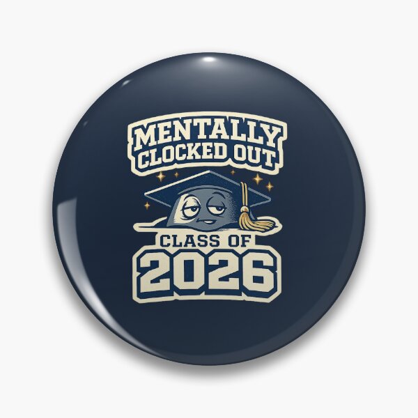 Item preview, Mentally Clocked Out Class of 2026 Funny Graduation Design designed and sold by Bratak.