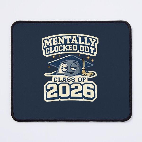 Item preview, Mentally Clocked Out Class of 2026 Funny Graduation Design designed and sold by Bratak.