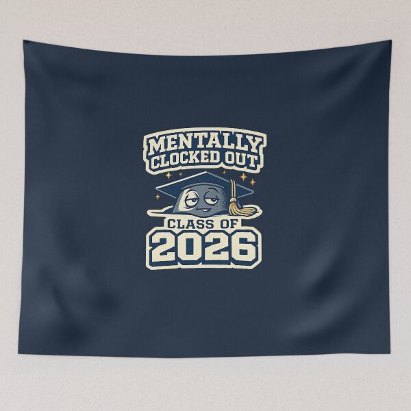 Item preview, Mentally Clocked Out Class of 2026 Funny Graduation Design designed and sold by Bratak.