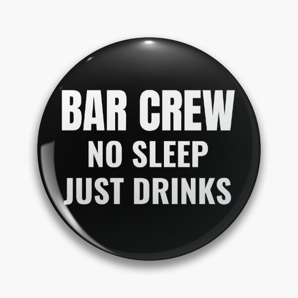 Item preview, Bar Crew No Sleep Just Drinks (White) designed and sold by ShipCrewNation.