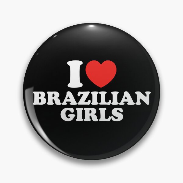 Item preview, I Love Brazilian Girls designed and sold by shitpostee.