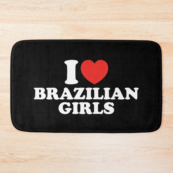 Item preview, I Love Brazilian Girls designed and sold by shitpostee.