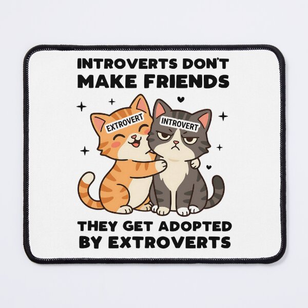 Item preview, Introverts don't make friends. designed and sold by mksjr.