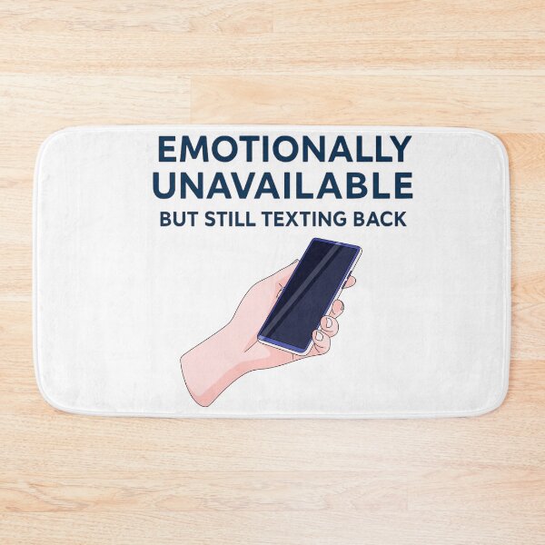 Item preview, Relationship Humor Shirt – Emotionally Unavailable but Still Texting Back v2 designed and sold by PeterskyDesign.