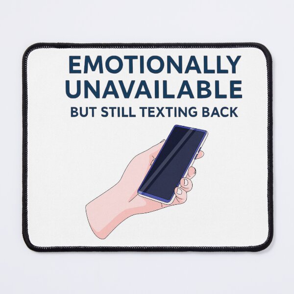 Item preview, Relationship Humor Shirt – Emotionally Unavailable but Still Texting Back v2 designed and sold by PeterskyDesign.