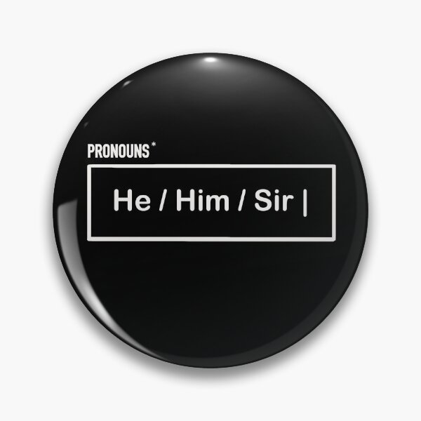 Item preview, Pronouns: He Him Sir designed and sold by MarkBarefoot.