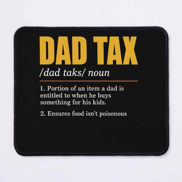 Item preview, Dad Tax Definition Men Funny Father's Day designed and sold by clothesy7.