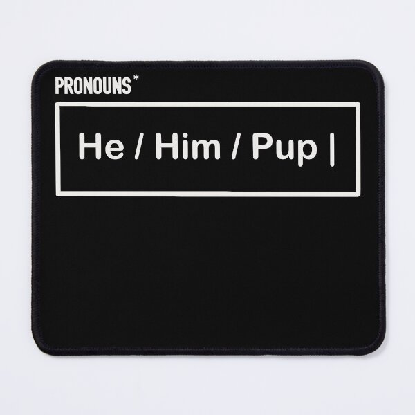 Item preview, Pronouns: He Him Pup designed and sold by MarkBarefoot.