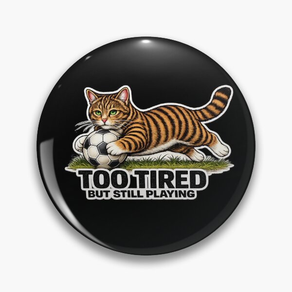 Item preview, Too Tired But Still Playing Soccer Cat Meme | Funny Football Cat Gift for Players & Fans designed and sold by Serene Whiskers.