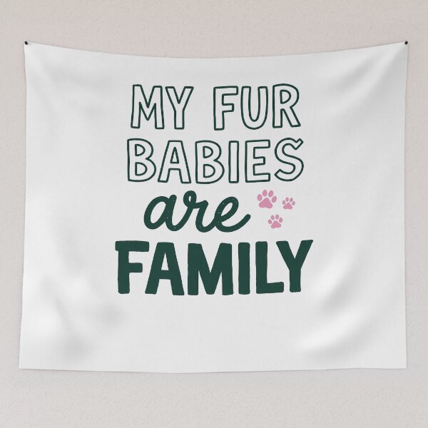 Item preview, My Fur Babies Are Family Cute Pet Lover designed and sold by krystalRomanart.
