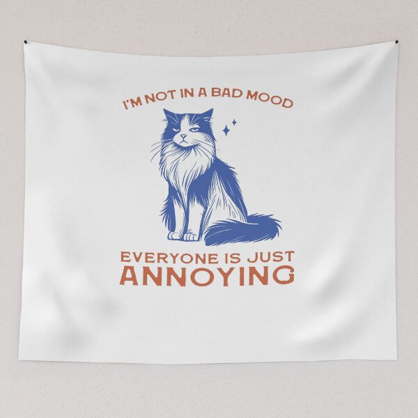 Item preview, I’m Not In A Bad Mood Everyone Is Just Annoying Cat designed and sold by krystalRomanart.