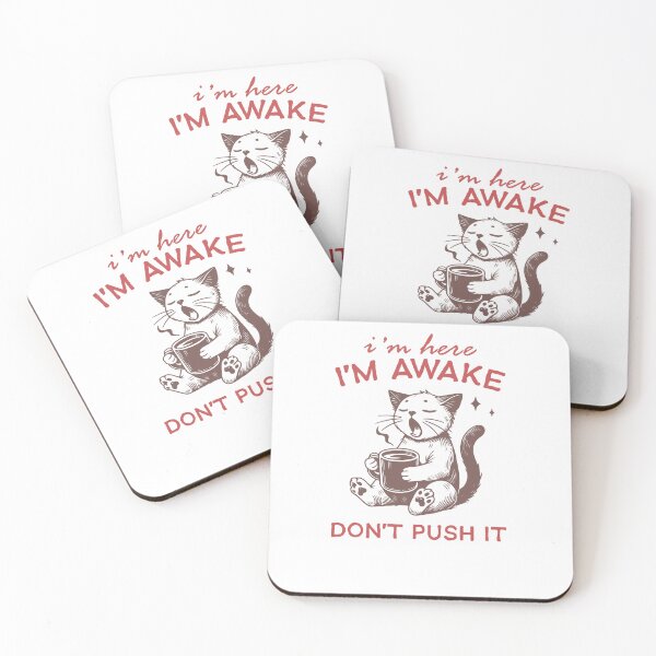 Item preview, I’m Here I’m Awake Don’t Push It Coffee Yawning Cat designed and sold by krystalRomanart.