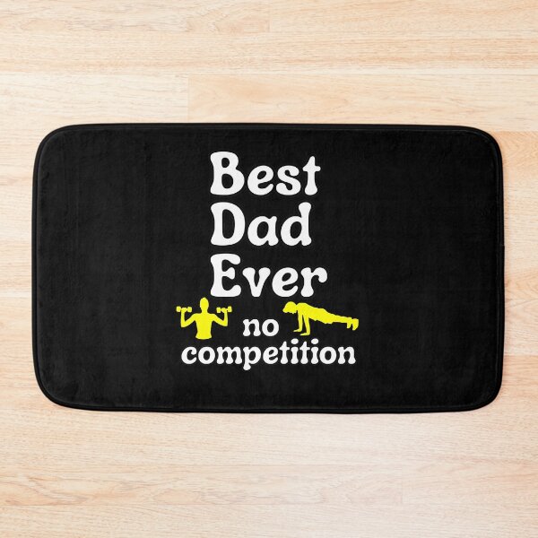 Item preview, Fathers Day Best Dad Ever No Competition Strong Fitness Gym Dad Funny Gift  designed and sold by Fitswear.