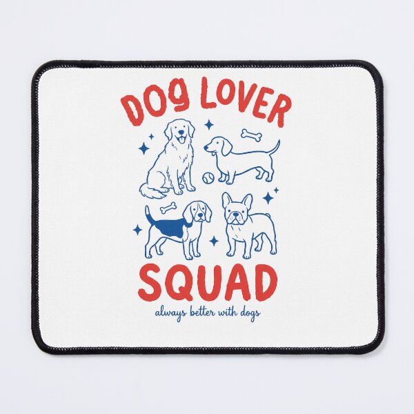 Item preview, Dog Lover Squad Always Better With Dogs designed and sold by krystalRomanart.
