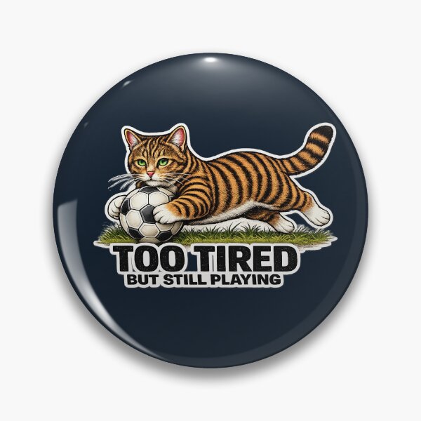 Item preview, Too Tired But Still Playing Soccer Cat Meme | Funny Football Cat Gift for Players & Fans designed and sold by Serene Whiskers.
