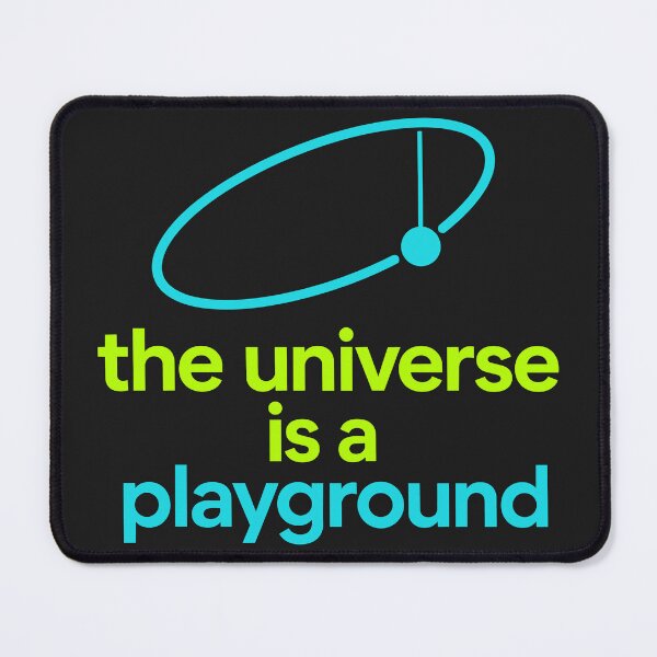 Item preview, the universe is a playground designed and sold by NSMDesignByN8.