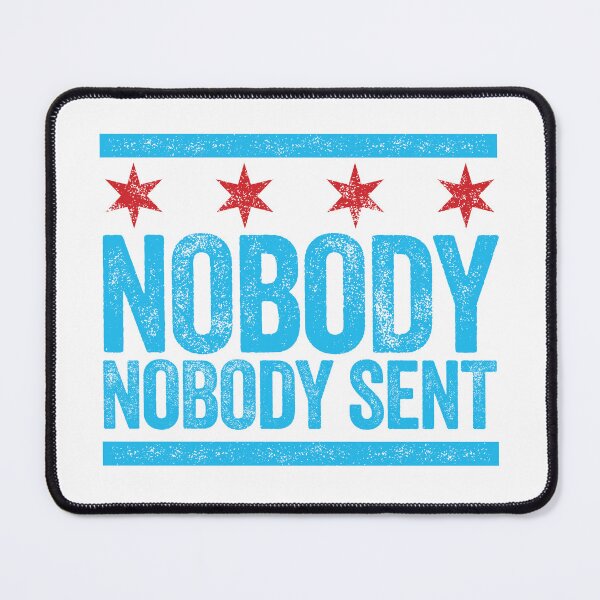 Item preview, Nobody Nobody Sent designed and sold by Local312.