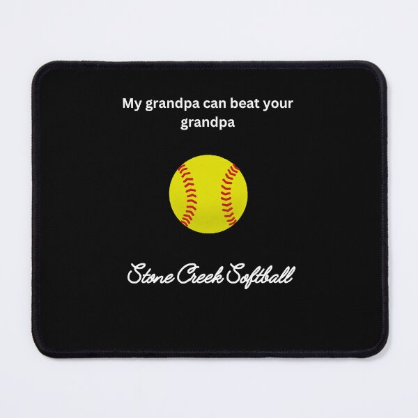 Item preview, My grandpa can beat your grandpa - Stone Creek Softball designed and sold by Sonofwilliam.