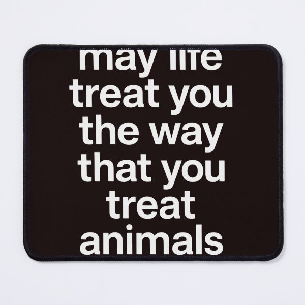 Item preview, May Life Treat You The Way You Treat Animals T-Shirt, Animal Lover Kindness Gift, Humane Message Graphic Tee, Pet Rescue Shirt designed and sold by trendypicksco.