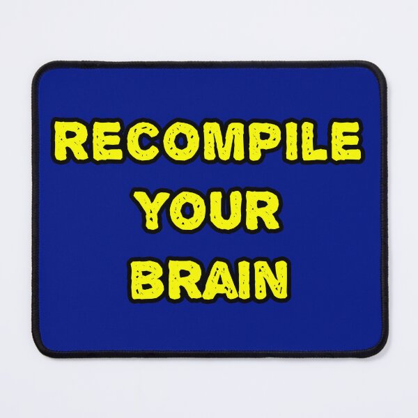 Item preview, Recompile Your Brain Programming Meme – Coding Humor Debug Mind Developer Joke designed and sold by Nerd Romance Café.