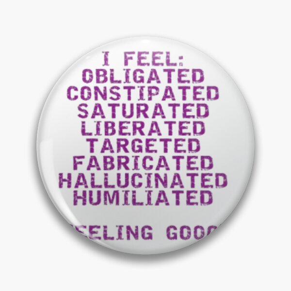 Item preview, Emotionally Overloaded, Still Feeling Good designed and sold by BulletKitty82.