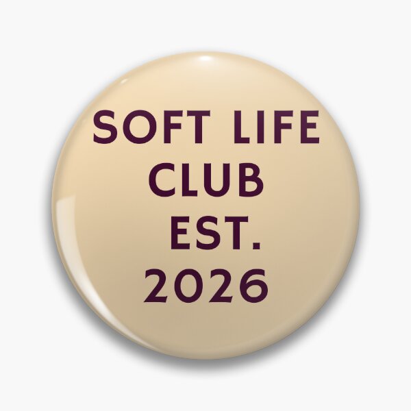 Item preview, Soft Life Club Est. 2026 designed and sold by Crystal Signs.